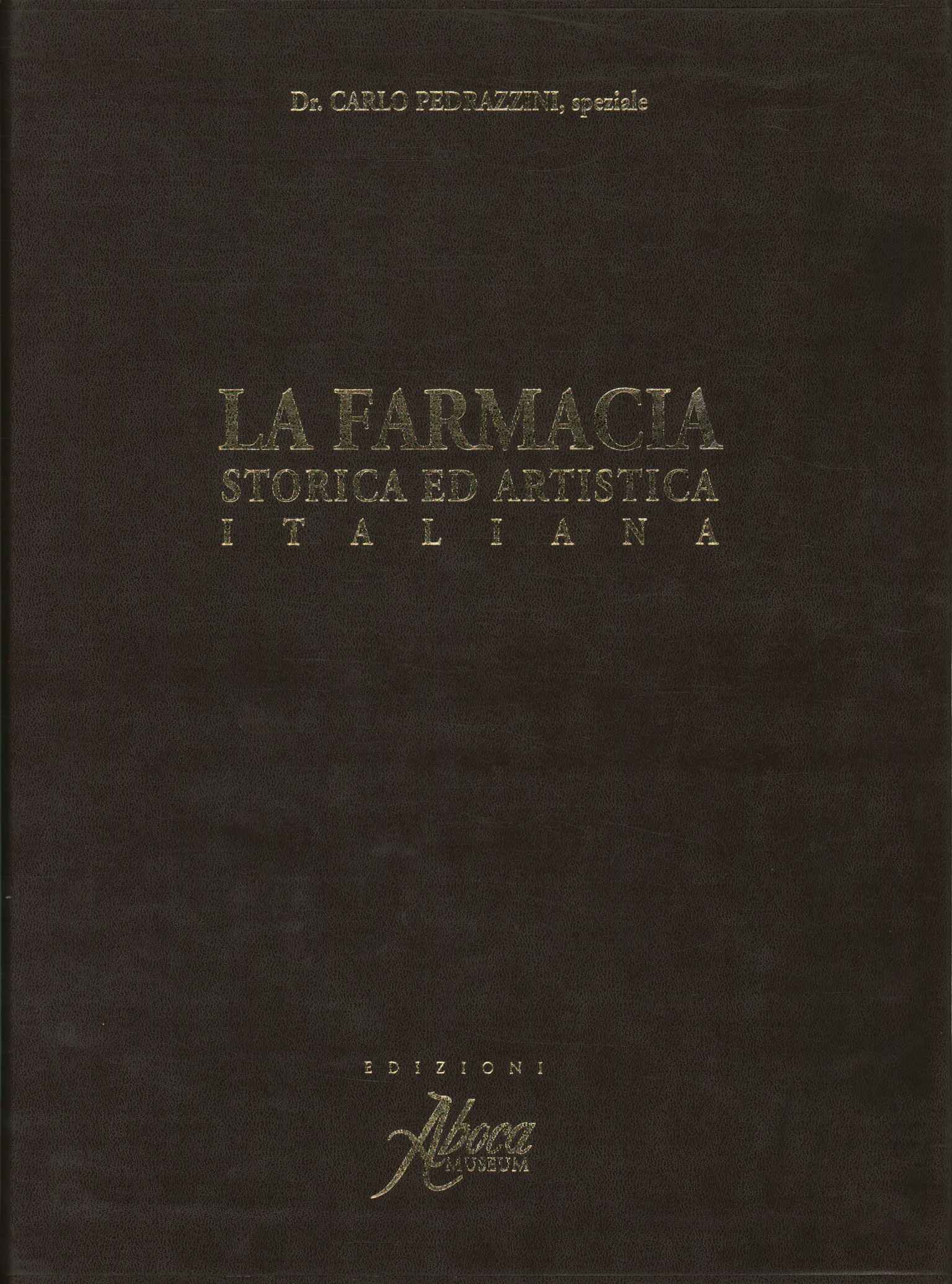 La farmacia storica ed artistica italian