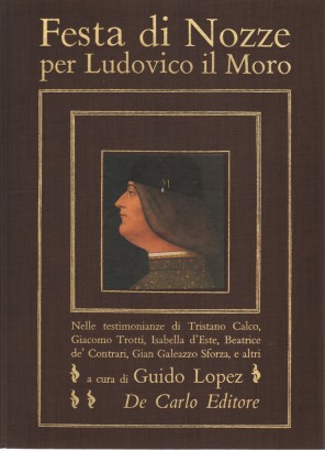 Festa di Nozze per Ludovico il Moro