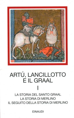 Artù, Lancillotto e il Graal