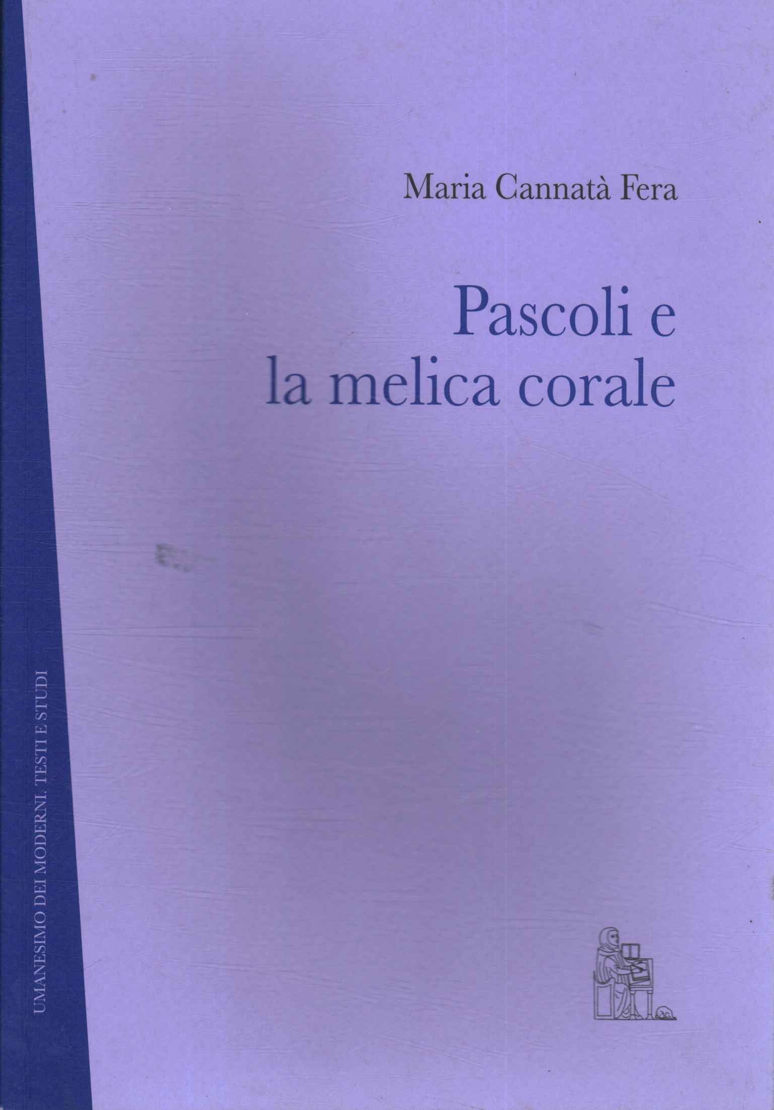 Pascoli und die Chormelica