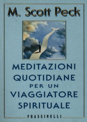 Meditazioni quotidiane per un viaggiatore spirituale