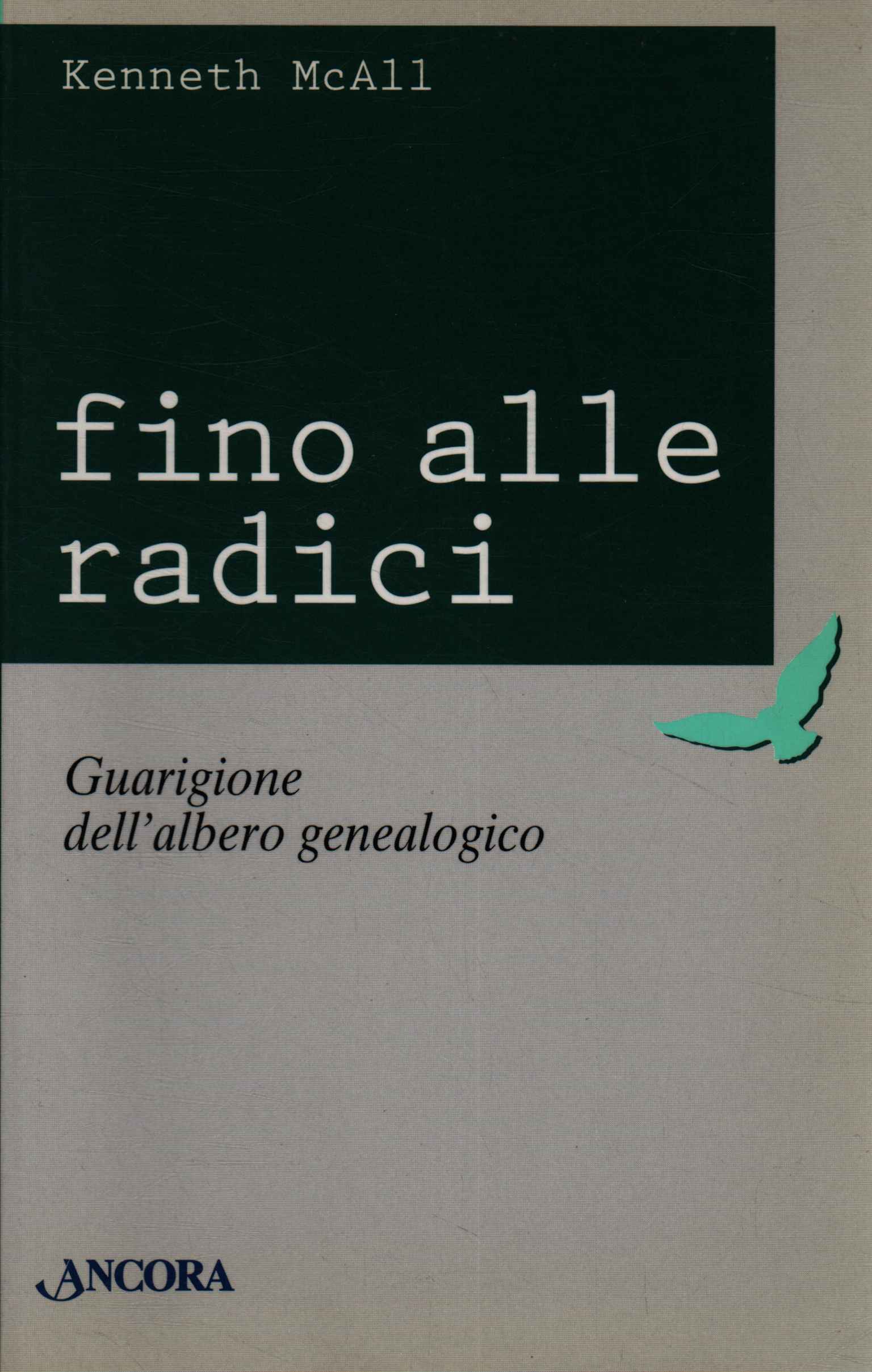 Fino alle radici