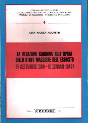 La relazione cadorna sull'opera dello stato maggiore dell'esercito