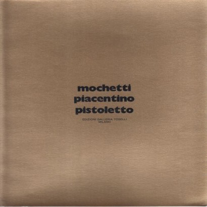 Mochetti, Piacentino, Pistoletto