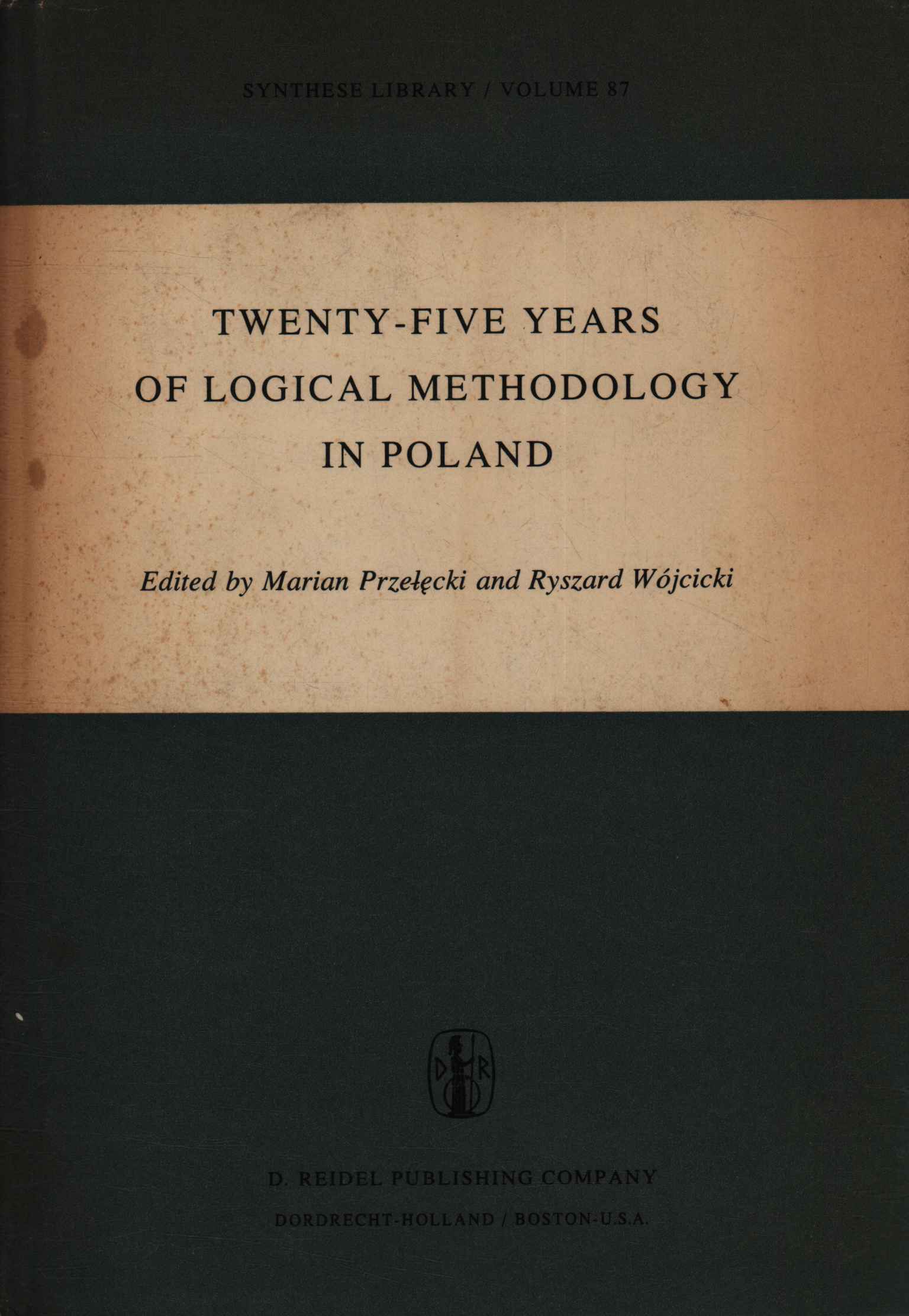 Twenty-five years of logical meethodology%