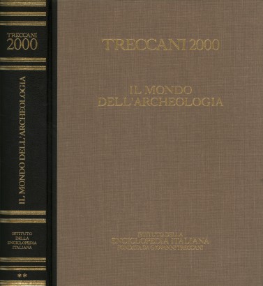 Il mondo dell'archeologia (Volume secondo)