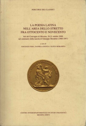 La poesia latina nell'area dello stretto fra ottocento e novecento