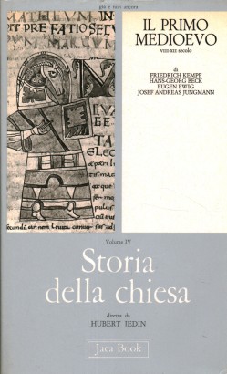 Storia della chiesa. Il primo Medioevo (Volume IV)