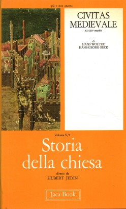 Storia della chiesa. Civitas medievale (Volume V/1)