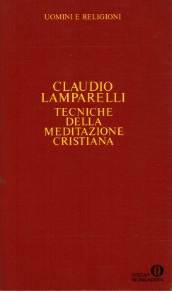 Tecniche della meditazione cristiana e pagana