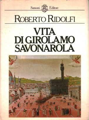 Vita di Girolamo Savonarola