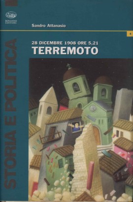 28 dicembre 1908 ore 5.21 terremoto