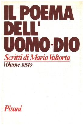 Il Poema dell'Uomo-Dio (Volume 6)