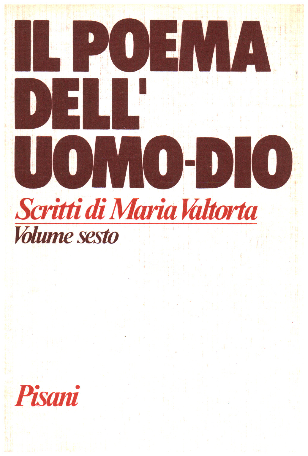 Il Poema dell'Uomo-Dio (Volume