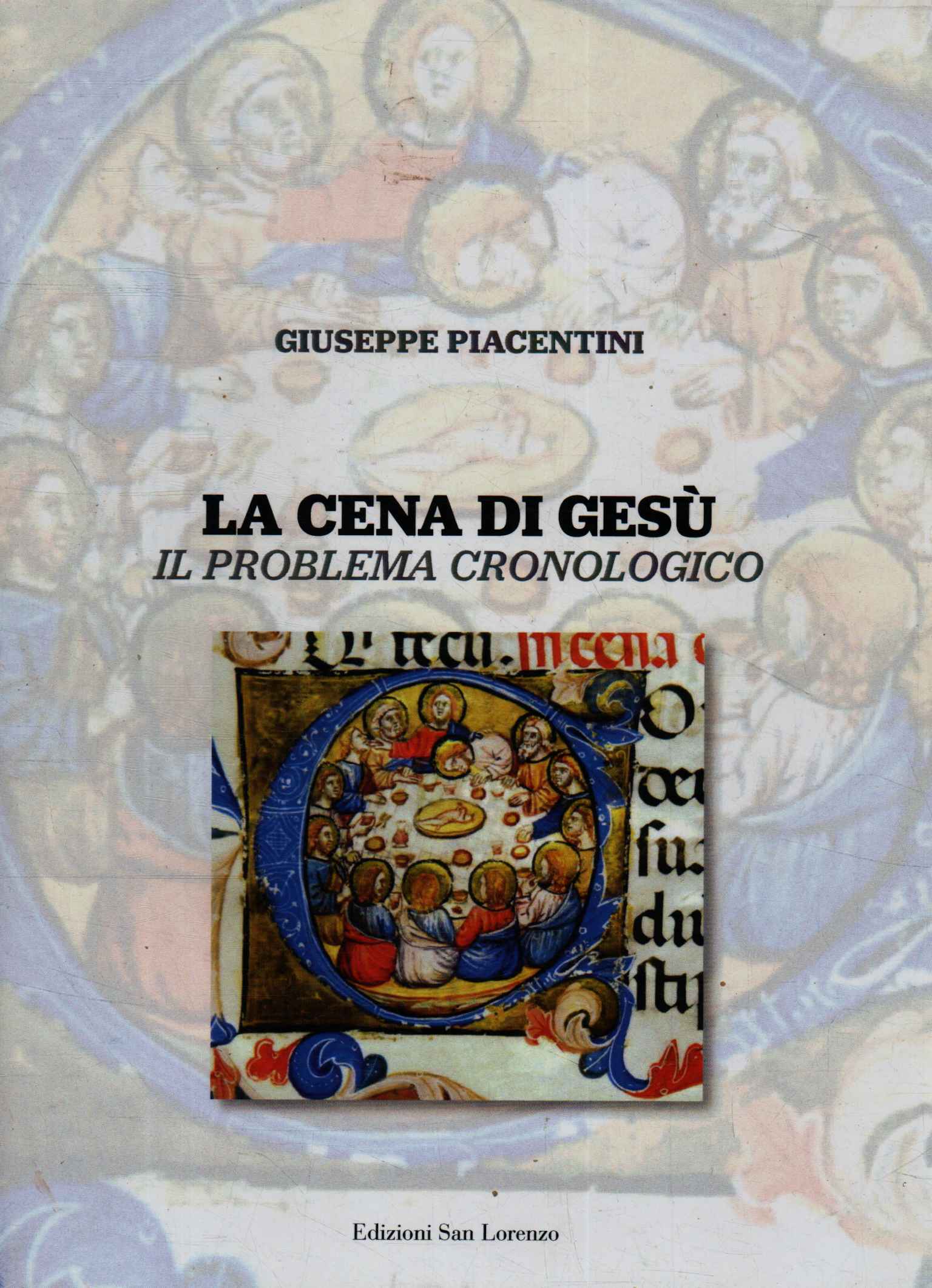 La cena di Gesù. Il problema cron