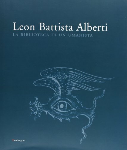 Leon Battista Alberti. The library of%,Leon Battista Alberti. The library of%