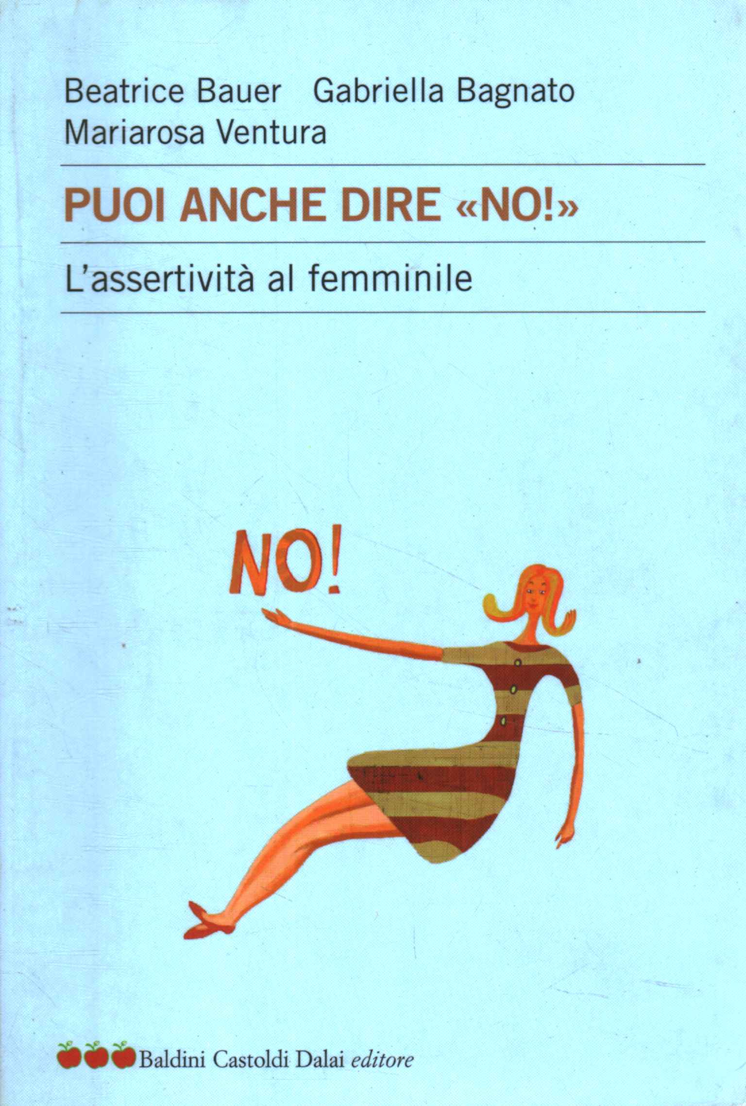 Puoi anche dire no!