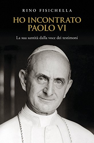 Ho incontrato Paolo IV