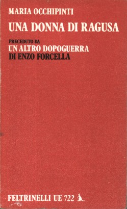 Una donna di Ragusa preceduto da Un altro dopoguerra di Enzo Forcella