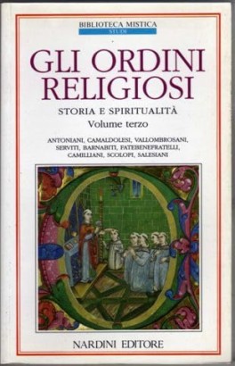 Gli ordini religiosi (Volume terzo)