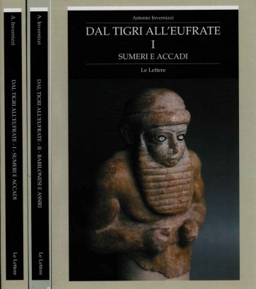 Dal Tigri all'Eufrate (2 Volumi)