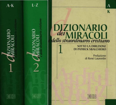 Dizionario dei miracoli e dello straordinario cristiano (2 Volumi)