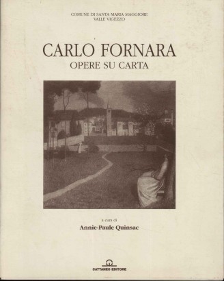 Carlo Fornara. Opere su carta