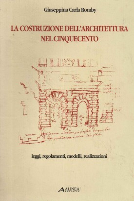 La costruzione dell'architettura nel Cinquecento