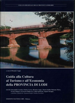 Guida alla cultura al turismo e all'economia della provincia di Lodi