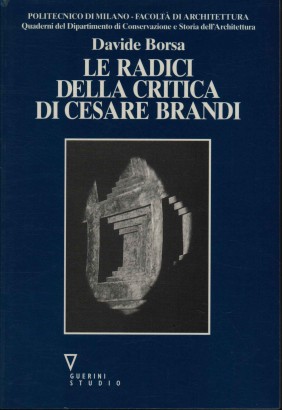 Le radici della critica di Cesare Brandi