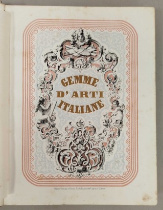 Gemme d'arti italiane. Anno ottavo 1855