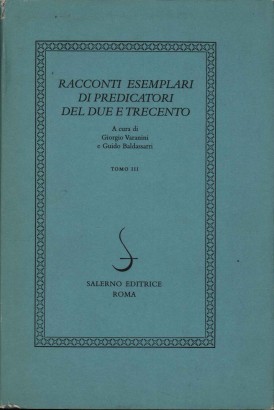 Racconti esemplari di predicatori del due e trecento-Volume IV,Tomo III