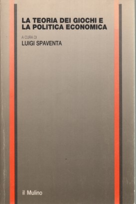 La teoria dei giochi e la politica economica