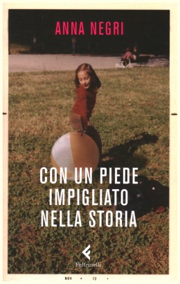 Con un piede impigliato nella storia