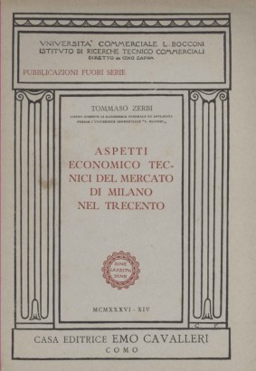 Aspetti economico tecnici del mercato di Milano nel trecento