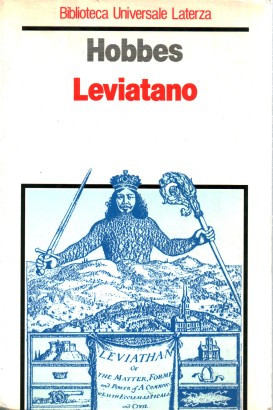 Leviatano o la materia, la forma e il potere di uno Stato ecclesiastico e civile
