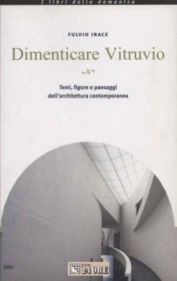 Dimenticare Vitruvio