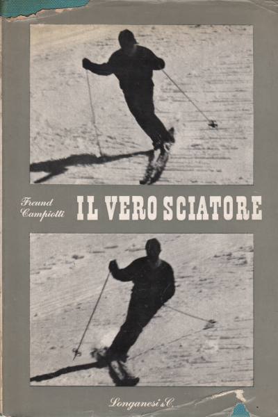 El real esquiador, Francesco Freund y Fulvio Campiotti