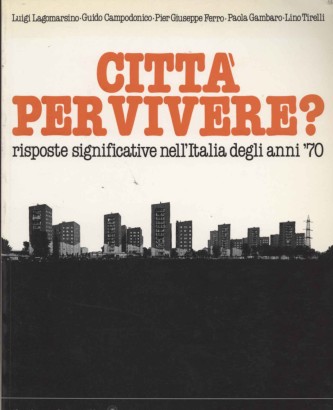 Città per vivere?