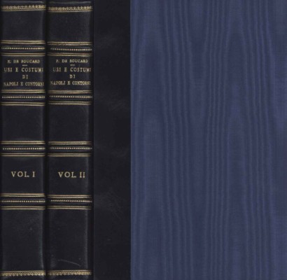 Usi e costumi di Napoli e contorni, descritti e dipinti (2 Volumi)