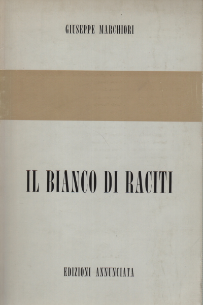 Il bianco di Raciti 31/5, Giuseppe Marchiori