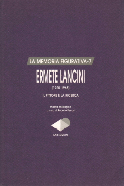 Ermete Lancini (1920-1968), AA.VV.