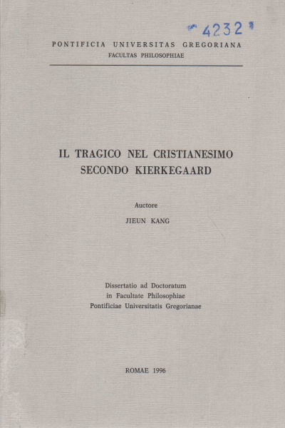Il tragico nel Cristianesimo secondo Kierkegaard, Jieun Kang
