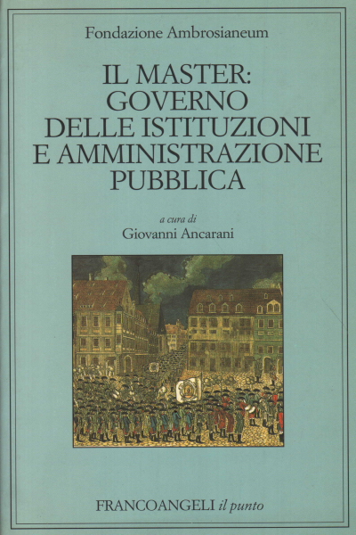 Il master: governo delle istituzioni e amministrazione pubblica