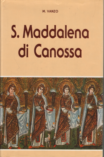 S. Maddalena di Canossa, Maddalena Vanzo