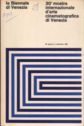 1969. 30a Mostra internazionale d'arte cinematografica di Venezia