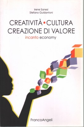 Creatività. Cultura. Creazione di valore