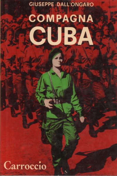 Comrade Cuba, Giuseppe dall'Ongaro