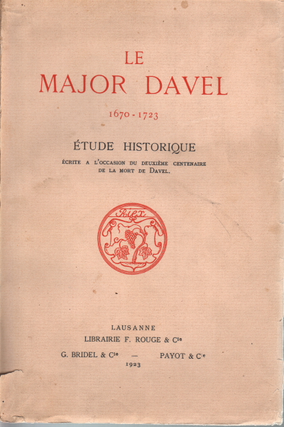 Le Major Davel. 1670 - 1723, AA.VV.