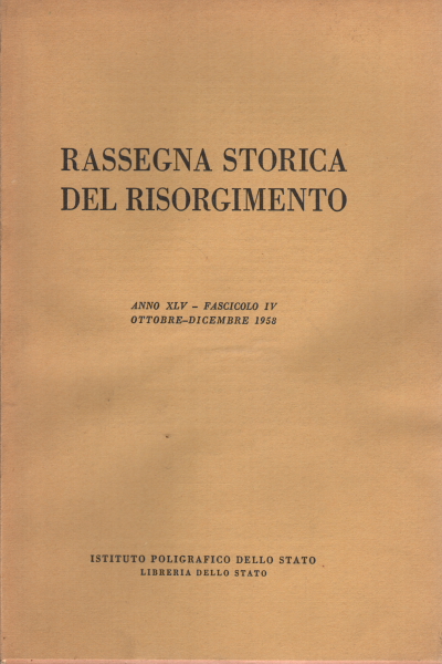 Rassegna storica del Risorgimento anno XLV fasci, AA.VV.